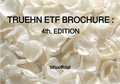Cover: TRUEHN ETF BROCHURE : 4TH. EDITION - epubli
