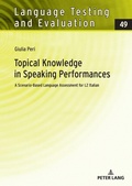 Cover: Topical Knowledge in Speaking Performances - Peter Lang Verlag