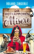 Cover: Die Rotk&auml;ppchenmisere: Urkomische Krimikom&ouml;die aus Bayern - Nova MD
