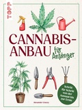 Cover: Cannabis-Anbau f&uuml;r Anf&auml;nger - frechverlag GmbH