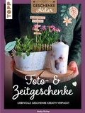 Cover: Geschenkeatelier. Foto- & Zeitgeschenke - frechverlag GmbH