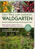 Bild: Dein Weg zum essbaren Waldgarten - Bayerland