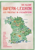 Bild: Das kleine Bayern-Lexikon - der Freistaat in Stichw&ouml;rtern - Bayerland