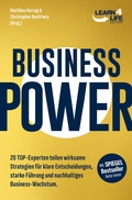 Cover: BusinessPower - 20 Top-Experten teilen wirksame Strategien f&uuml;r klare Entscheidungen, starke F&uuml;hrung und nachhaltiges Business-Wachstum - LEARN4LIFE EDITION
