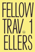 Cover: Fellow travellers - Kunst als Werkzeug, die Welt zu ver&auml;ndern - Zentrum f&uuml;r Kunst und Medien