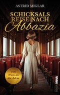 Cover: Schicksalsreise nach Abbazia - Kampenwand