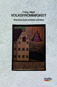 Enlarge image Cover: Volksfrömmigkeit - Studia Universitätsverlag Innsbruck