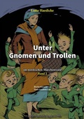 Cover: Unter Gnomen und Trollen im nordischen M&auml;rchenwald Band 2 - Oldtimertools Verlag