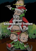 Cover: Unter Gnomen und Trollen im nordischen M&auml;rchenwald Band 1 - Oldtimertools Verlag