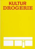 Cover: Kulturdrogerie - Verlag f&uuml;r moderne Kunst