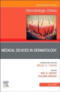 Cover: Medical Devices in Dermatology, An Issue of Dermatologic Clinics - The Clinics: Dermatology