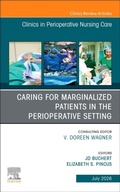 Cover: Caring for Marginalized Patients in the Perioperative Setting, An issue of Clinics in Perioperative Nursing Care: Volume 1-3 - Churchill Livingstone