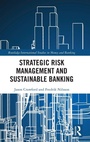 Cover: Strategic Risk Management and Sustainable Banking - Routledge