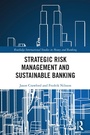 Cover: Strategic Risk Management and Sustainable Banking - Routledge