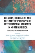 Cover: Identity, Inclusion, and the Career Pathways of International Students in North America - Routledge