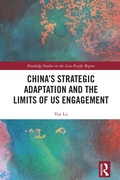 Cover: China's Strategic Adaptation and the Limits of US Engagement - Routledge