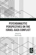 Cover: Psychoanalytic Perspectives on the Israel-Gaza Conflict - Taylor & Francis