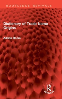 Enlarge image Cover: Dictionary of Trade Name Origins - Taylor & Francis