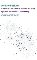 Cover: Solution Book for Introduction to Geostatistics with Python and OpenStreetMap - Lulu.com