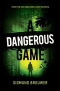 Cover: A Dangerous Game - Orca Book Publishers