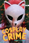 Cover: Cosplay Crime (Noah Text Edition) - Orca Book Publishers