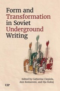 Cover: Form and Transformation in Soviet Underground Writing - University of Toronto Press