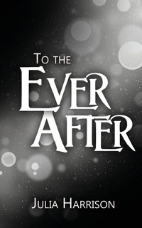 Enlarge image Cover: To the Ever After - From the Other Side