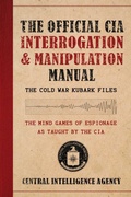 Cover: The Official CIA Interrogation & Manipulation Manual - Skyhorse Publishing
