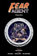 Cover: Fear Agent Compendium - Image Comics