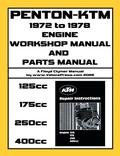 Cover: PENTON - KTM 1972-1979 ENGINE WORKSHOP MANUAL & ILLUSTRATED PARTS MANUAL FOR THE 125cc-175cc-250cc & 400cc KTM ENGINES - Veloce Enterprises, Inc.