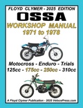 Cover: OSSA 5 SPEED 1971-1978 125cc to 250cc MOTOCROSS, ENDURO AND TRIALS MODELS WORKSHOP MANUAL - Veloce Enterprises, Inc.