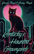 Cover: Kentucky's Haunted Graveyards - Nightmare Press