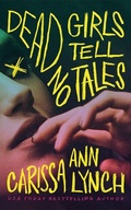 Cover: Dead Girls Tell No Tales - Thomas & Mercer