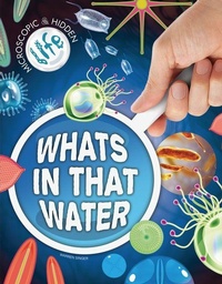 Enlarge image Cover: What's in That Water? - Inquisitive Press