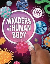Enlarge image Cover: Invaders in the Human Body - Inquisitive Press