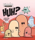 Cover: Huh? Asks the Question Mark - Inquisitive Press