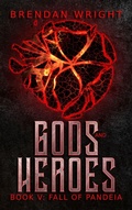 Cover: Gods and Heroes Book 5 - Brendan Wright