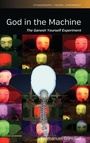 Cover: God in the Machine - Ethnography, Theory, Experiment