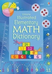 Enlarge image Cover: Illustrated Elementary Math Dictionary - Usborne Publishing Ltd