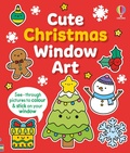 Cover: Cute Christmas Window Art - Usborne Publishing Ltd