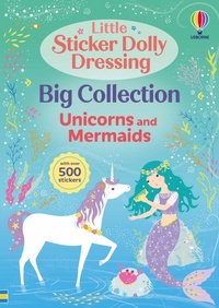 Enlarge image Cover: Little Sticker Dolly Dressing Big Collection: Unicorns and Mermaid - Usborne Publishing Ltd