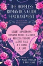 Cover: The Hopeless Romantic's Guide to Enchantment - Titan Books Ltd