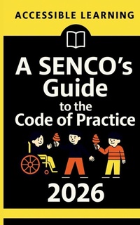 Enlarge image Cover: A SENCO's Guide to the Code of Practice 2026 - special needs