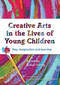 Cover: Creative Arts in the Lives of Young Children - Amba Press