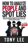 Cover: How To Analyze People and Spot Lies - Top Tier Press