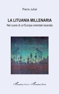 Cover: La Lituania millenaria - Editions L'Harmattan