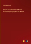 Cover: Beitr&auml;ge zur Kenntniss der ersten Entwicklungsvorg&auml;nge im Insektenei - Outlook Verlag