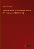 Cover: Ueber die Zahl der Richtungsk&ouml;rper und &uuml;ber ihre Bedeutung f&uuml;r die Vererbung - Outlook Verlag