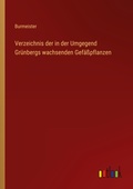 Cover: Verzeichnis der in der Umgegend Gr&uuml;nbergs wachsenden Gef&auml;&szlig;pflanzen - Outlook Verlag