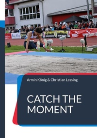 Enlarge image Cover: Catch the moment - edition art & research südwest
